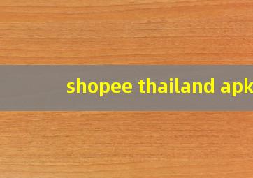 shopee thailand apk